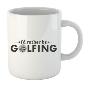 Id rather be Golfing Mug