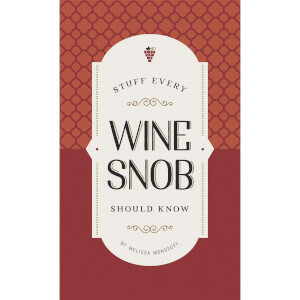 Stuff Every Wine Snob Should Know (Hardback)