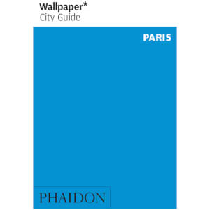 Phaidon: Wallpaper* City Guide - Paris