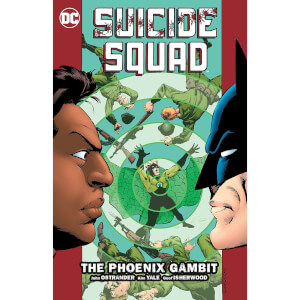 DC Comics Suicide Squad Vol 06 The Phoenix Gambit (Graphic Novel)
