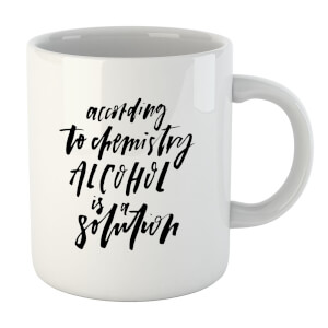 PlanetA444 Alcohol Is A Solution Mug