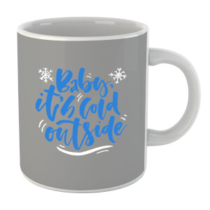 Baby It's Cold Outside Mug