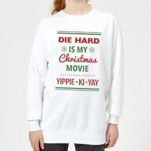 Die Hard Is My Christmas Movie Women's Christmas Sweatshirt - White