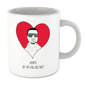 Kanye Be My Valentine? Mug
