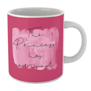 The Princess Has Arrived Mug