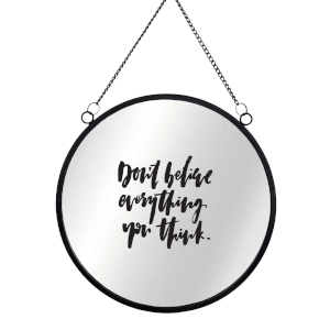 Don't Believe Everything You Think Round Mirror & Vinyl Sticker