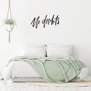 No Doubts Wall Art Vinyl