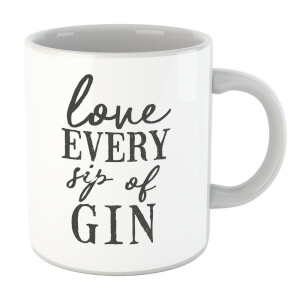 Love Every Sip Of Gin Mug
