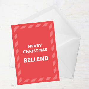 Merry Christmas Bellend Greetings Card
