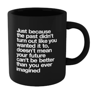 The Motivated Type Just Because Mug - Black