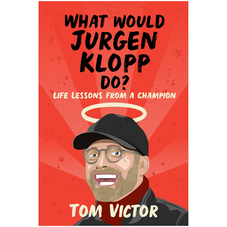 What Would Jurgen Klopp Do? Book - IWOOT UK