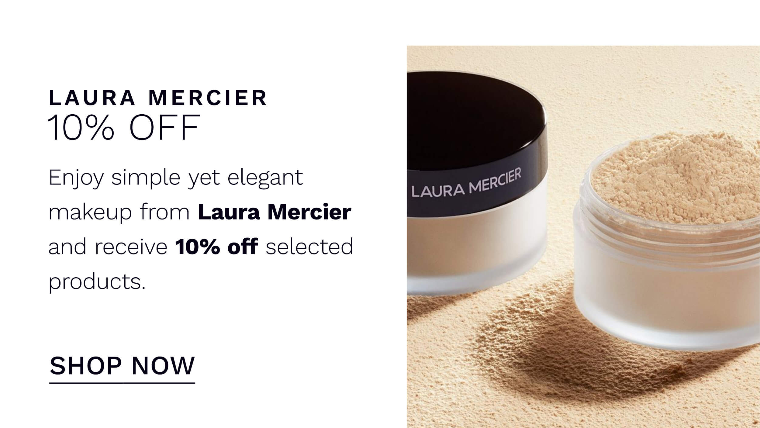 LAURA MERCIER 10 PERCENT OFF