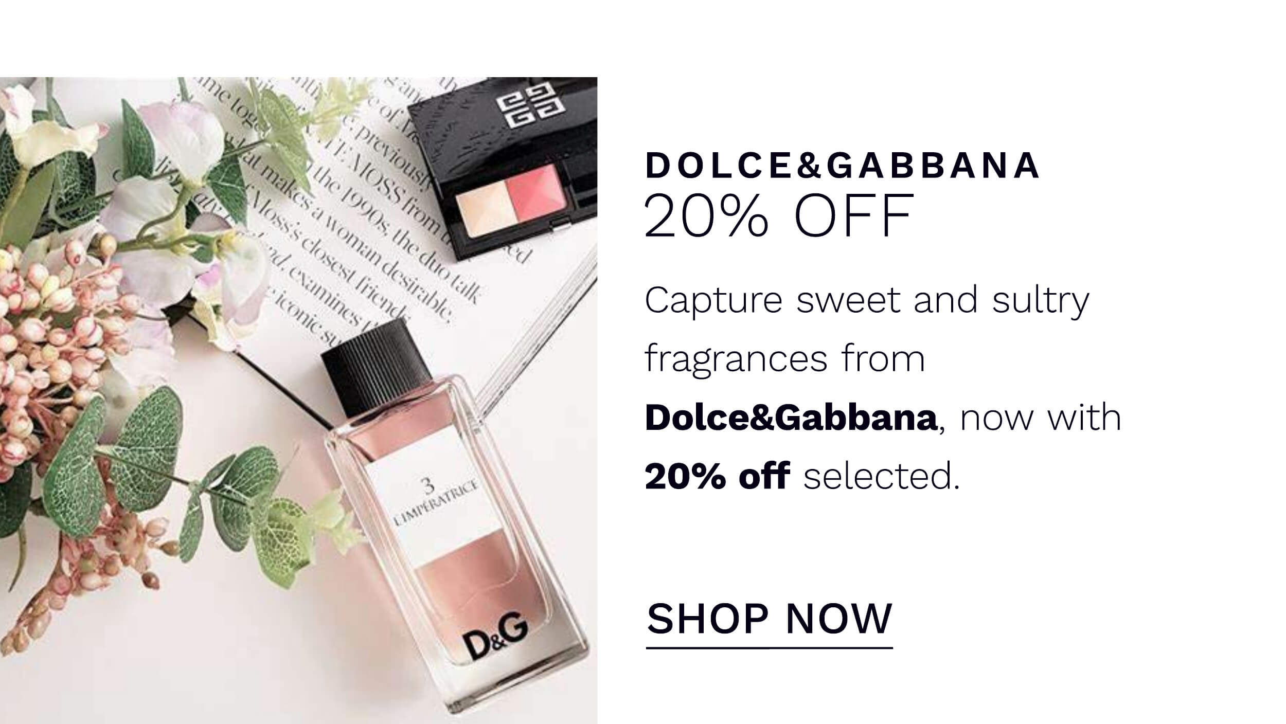 up to 20 percent off DOLCE GABANNA