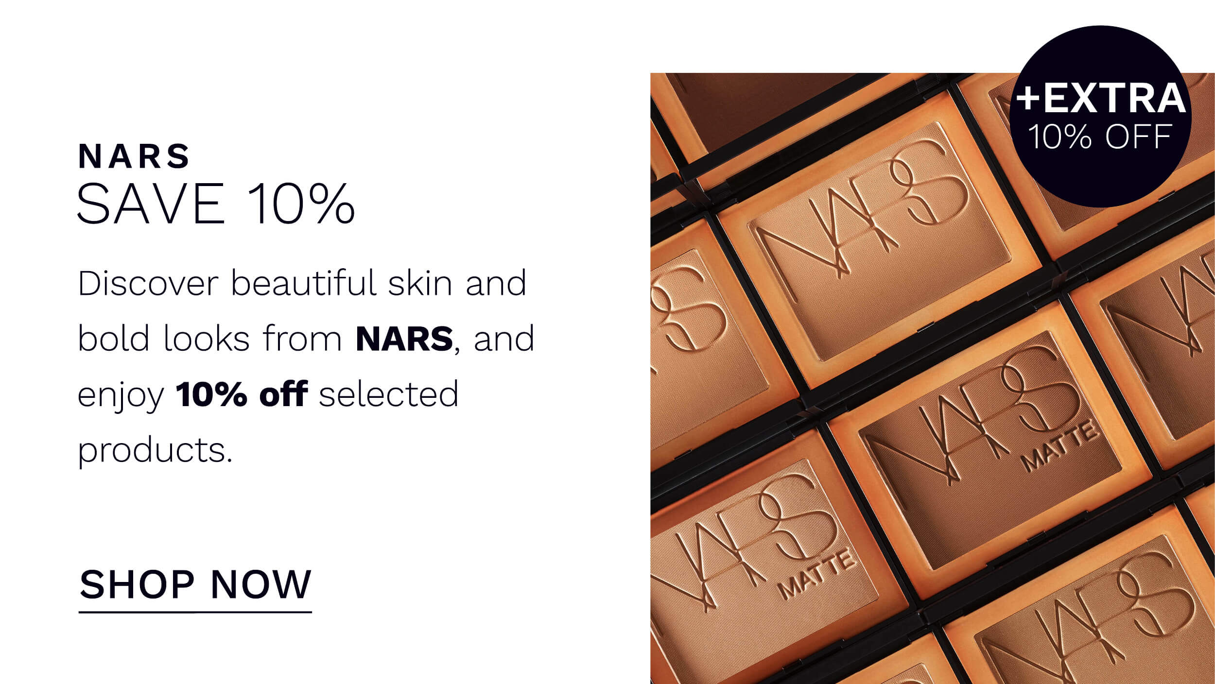 10 percent plus 10 percent with code on NARS