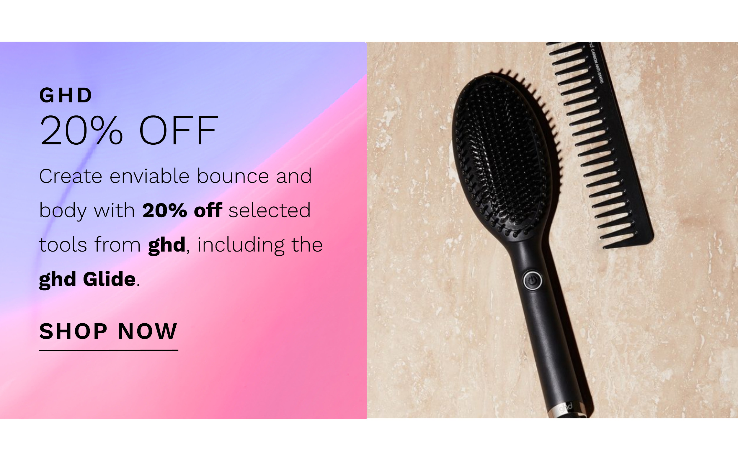 20 PERCENT OFF GHD