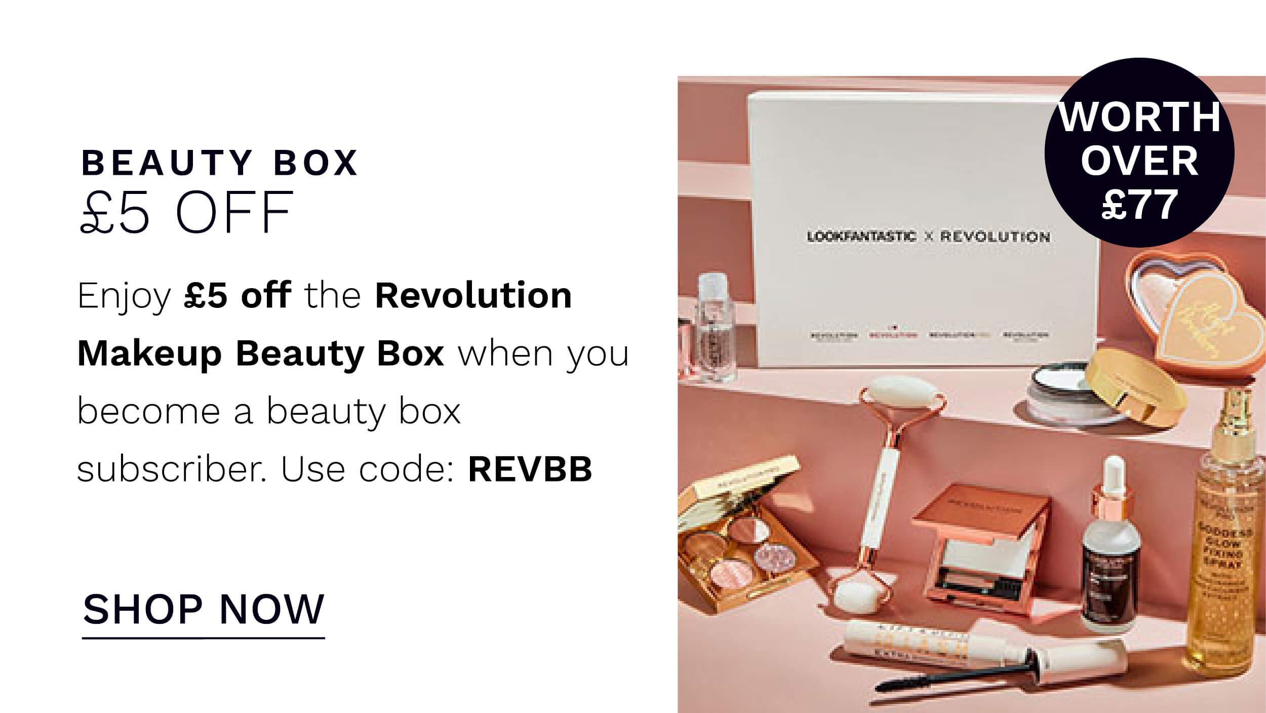 LOOK FANTASTIC X REVOLUTION BEAUTY BOX