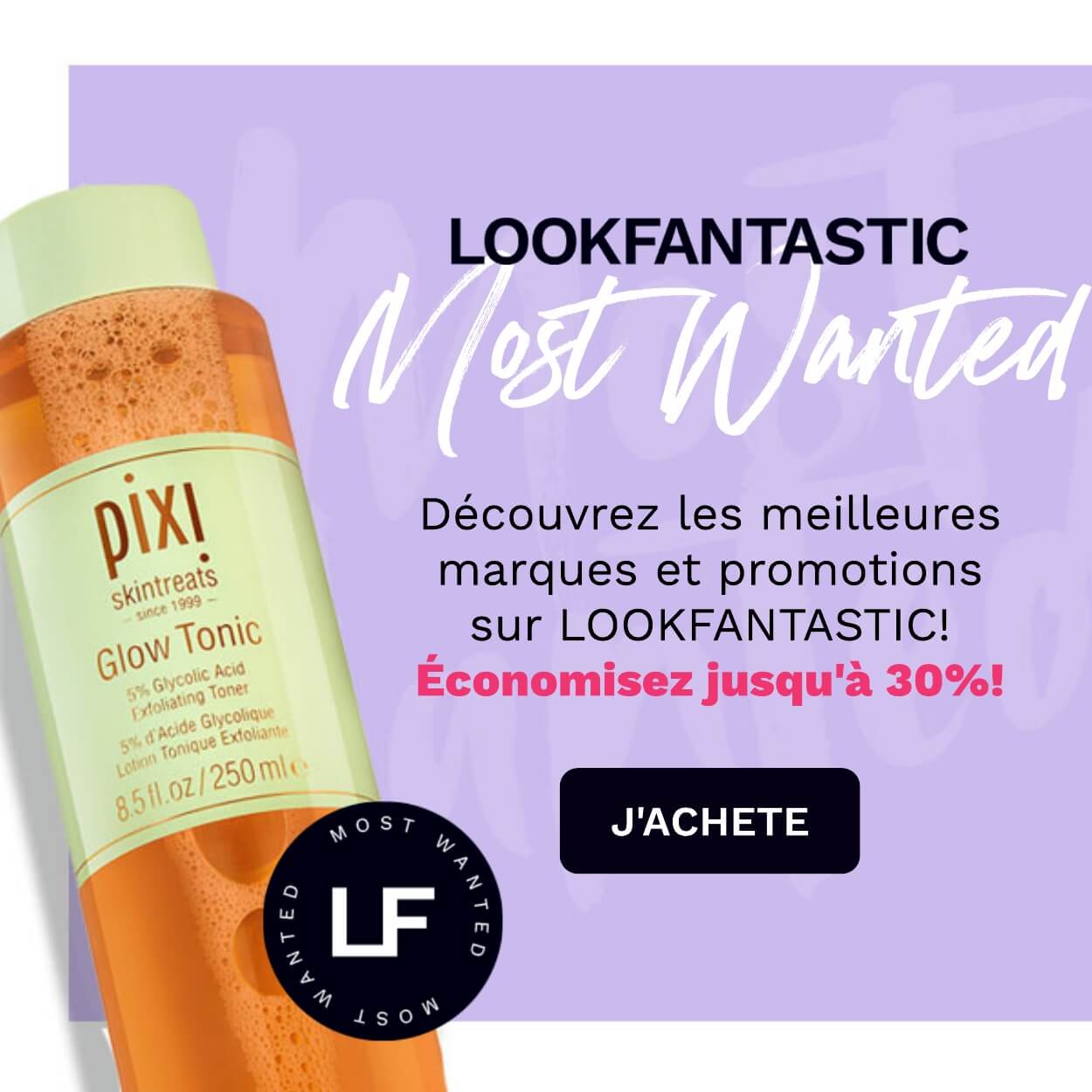 LOOKFANTASTIC Most Wanted Beauty Awards
