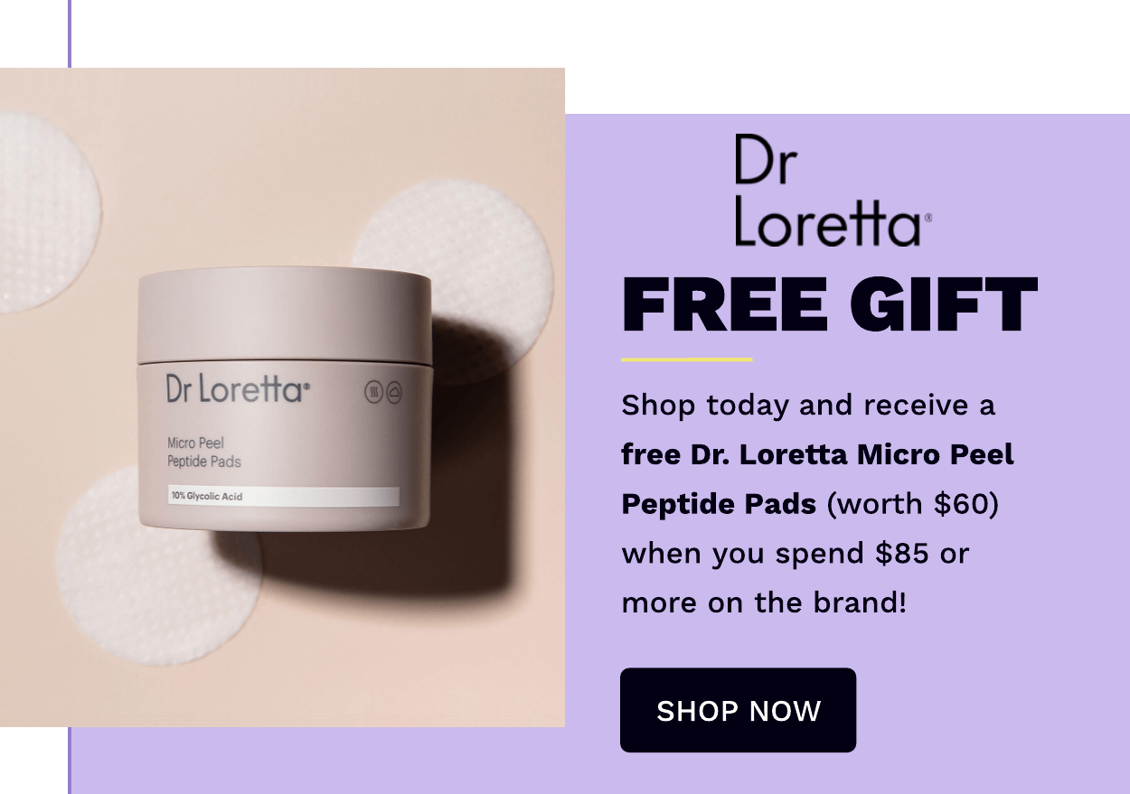 DR LORETTA FREE GIFT