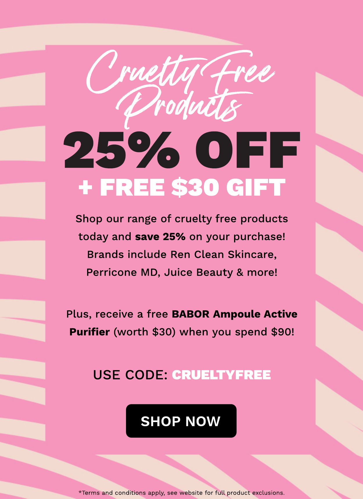 25% OFF CRUELTY FREE PRODUCTS