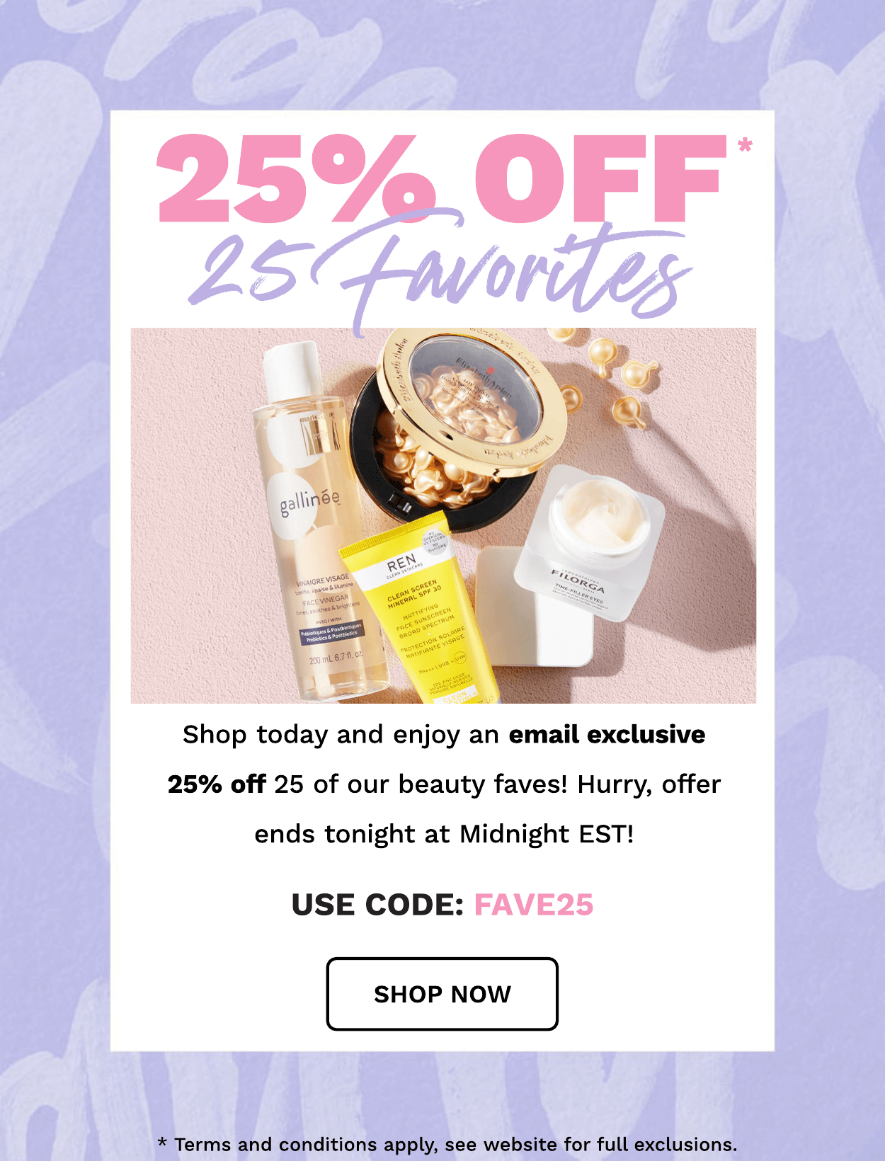 25% OFF 25 FAVES