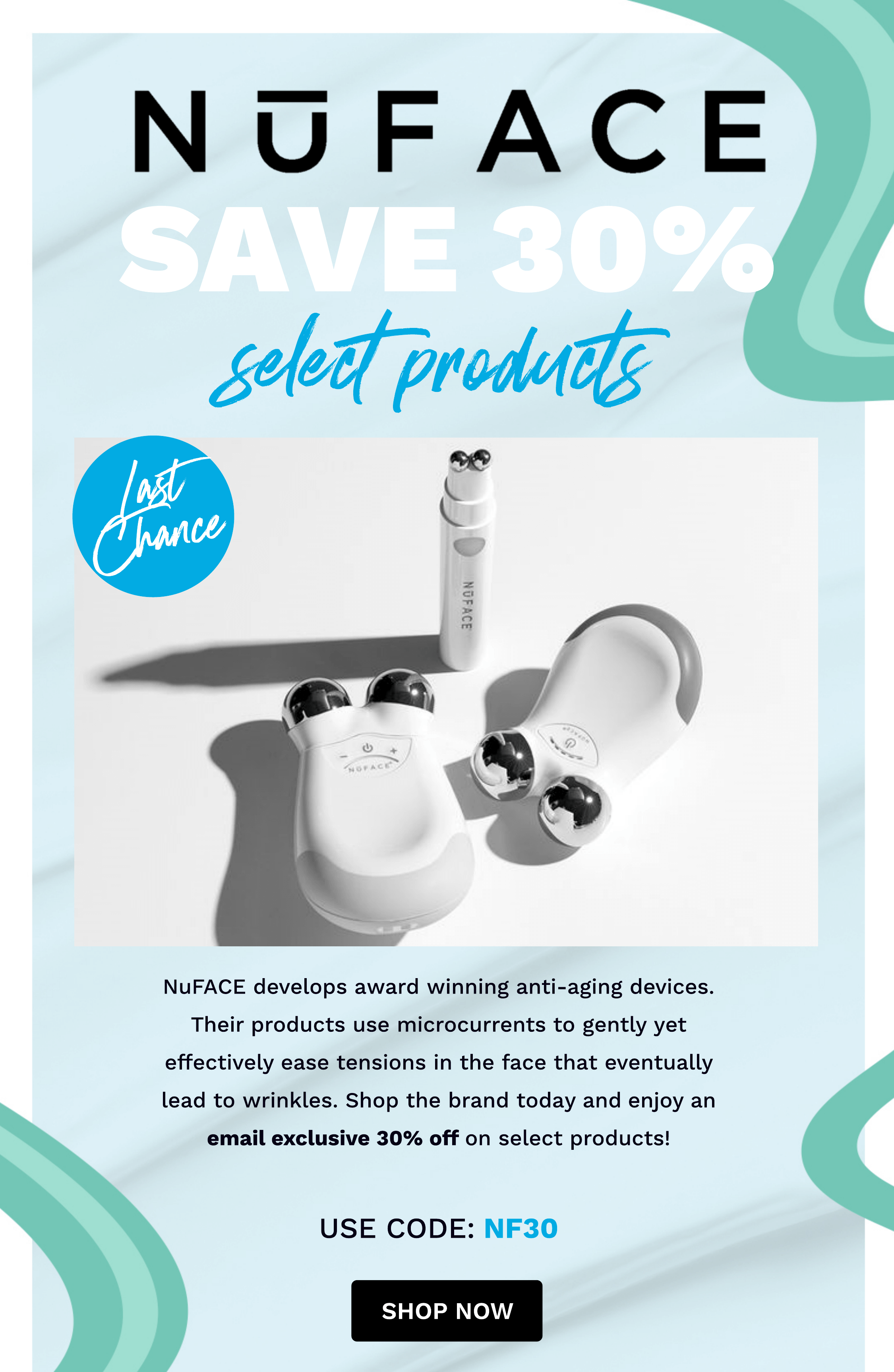 30% OFF SELECT NUFACE