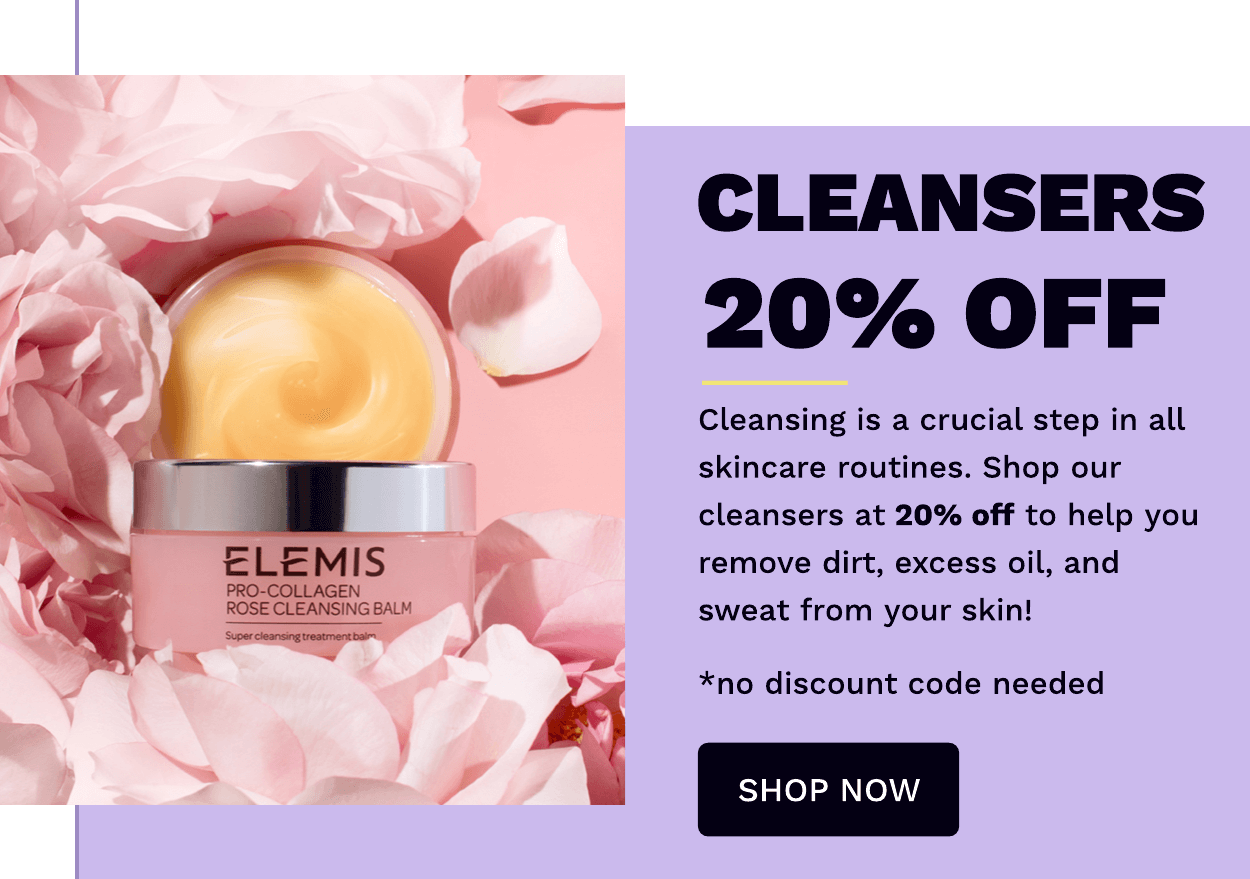 20% OFF CLEANSERS