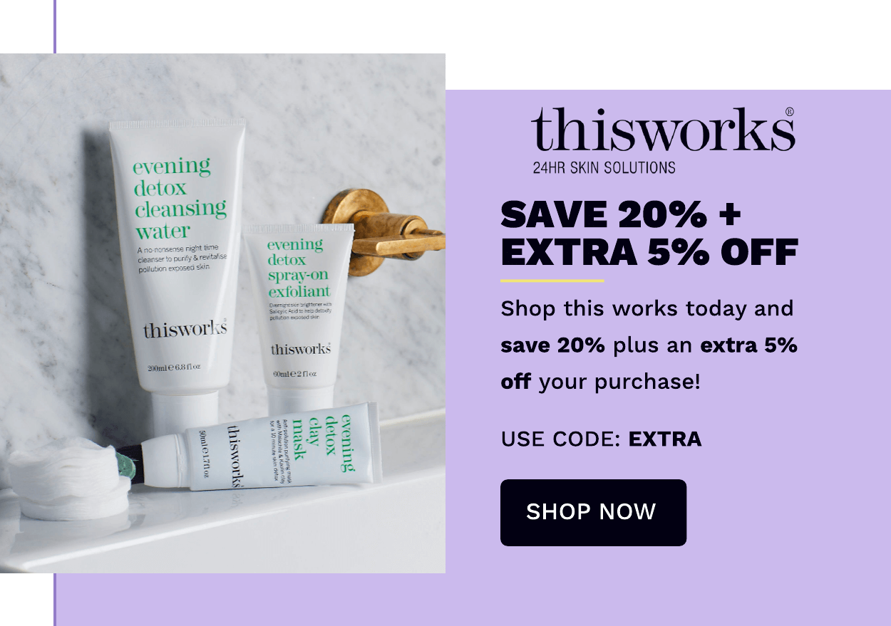 SAVE 20% + EXTRA 5% OFF THISWORKS