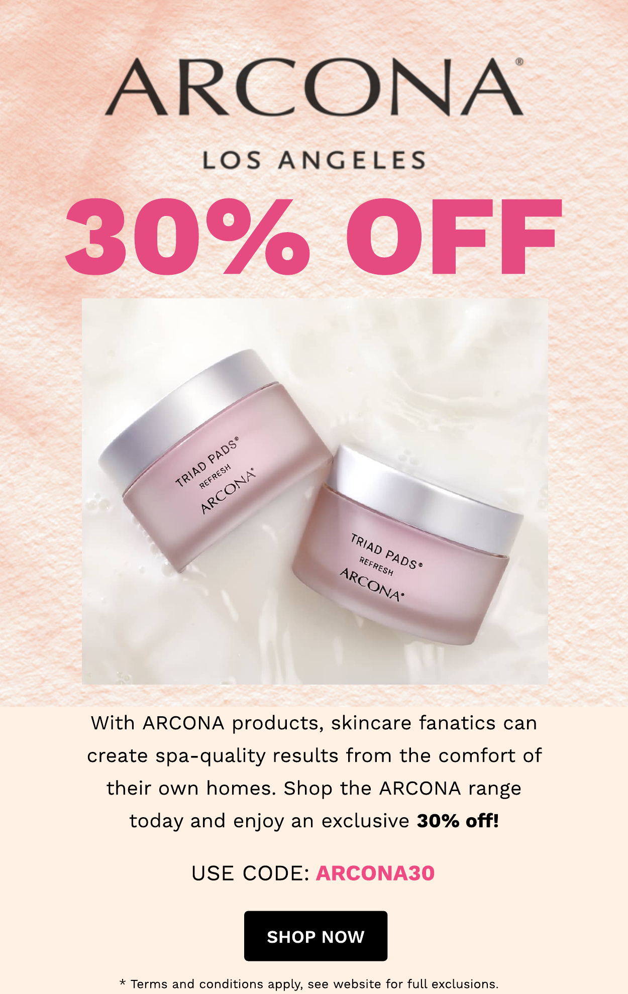 ARCONA 30% OFF
