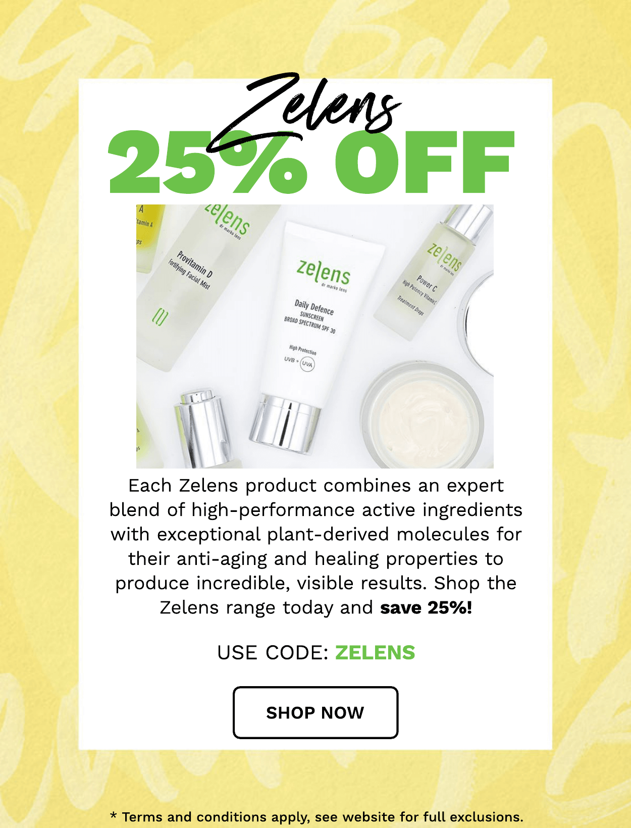 ZELENS 25% OFF
