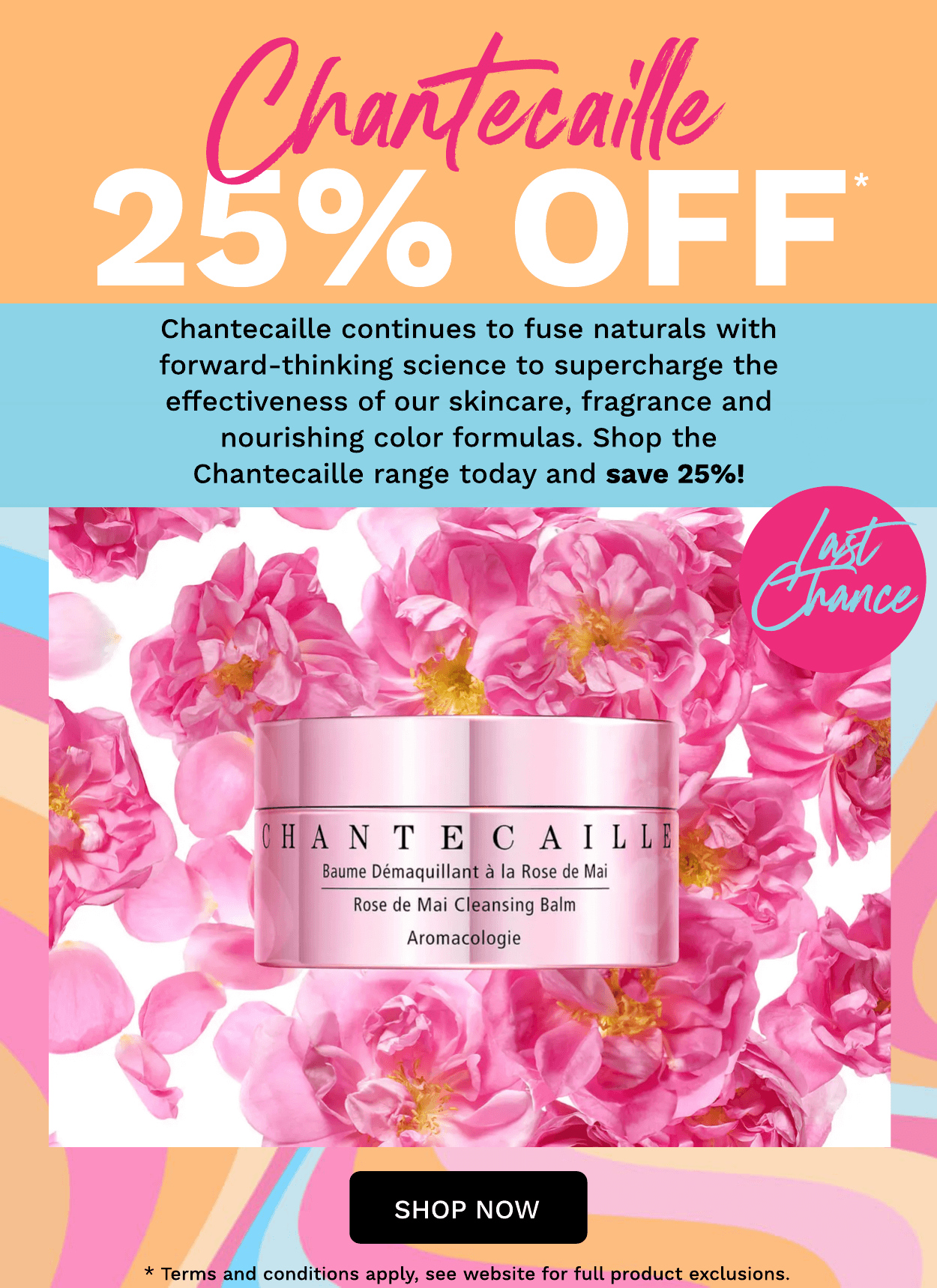 CHANTECAILLE 25% OFF