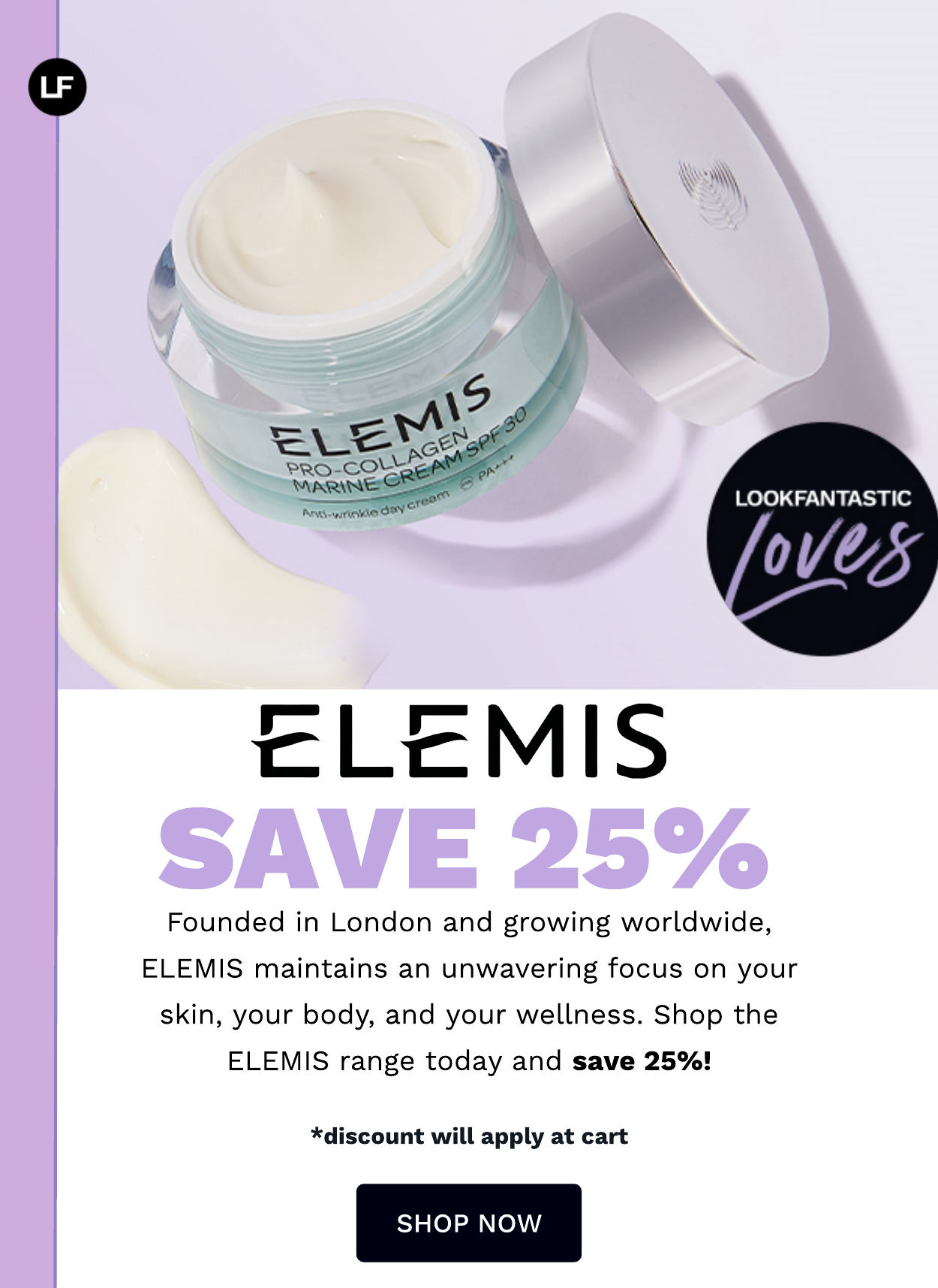 ELEMIS 25% OFF