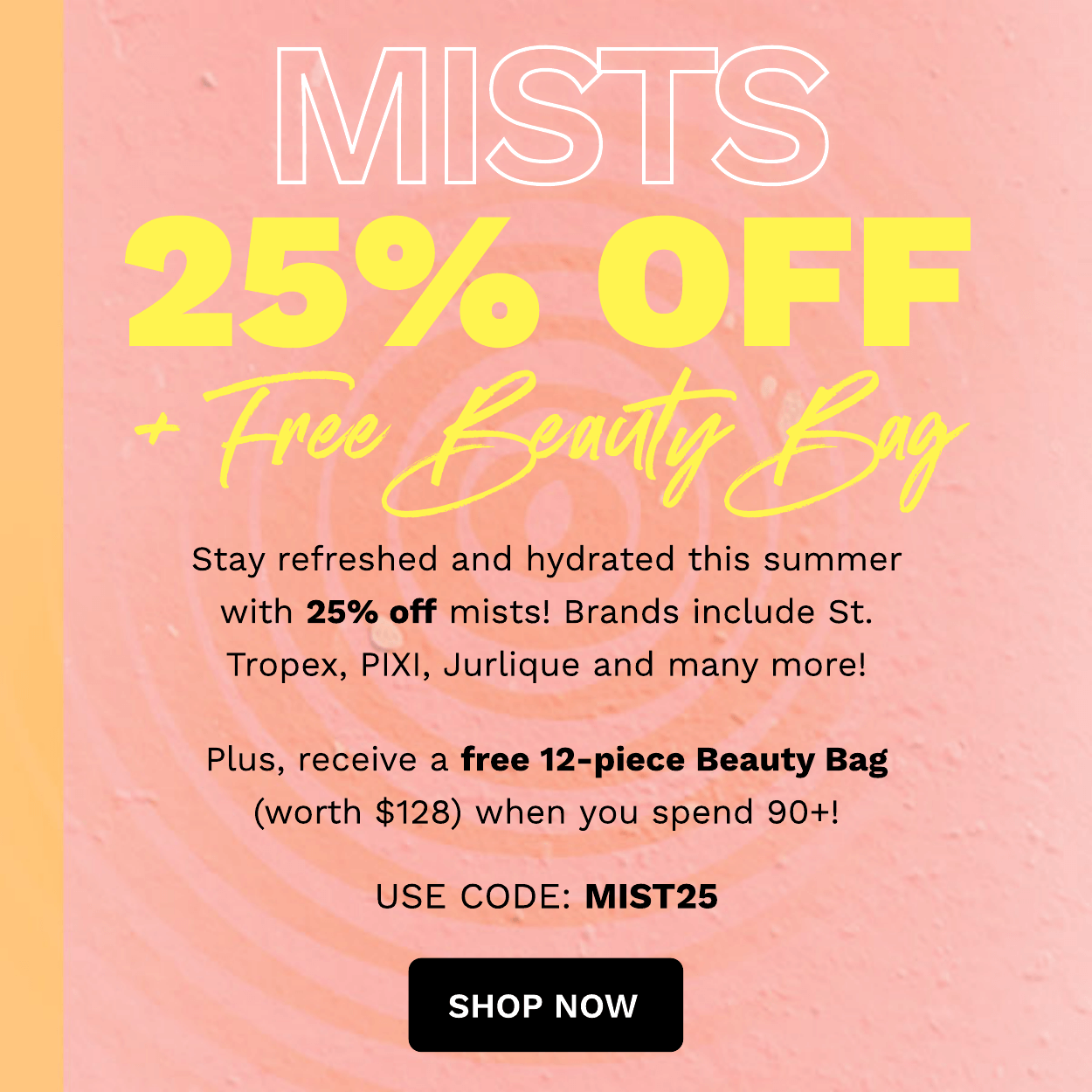 25% OFF MISTS