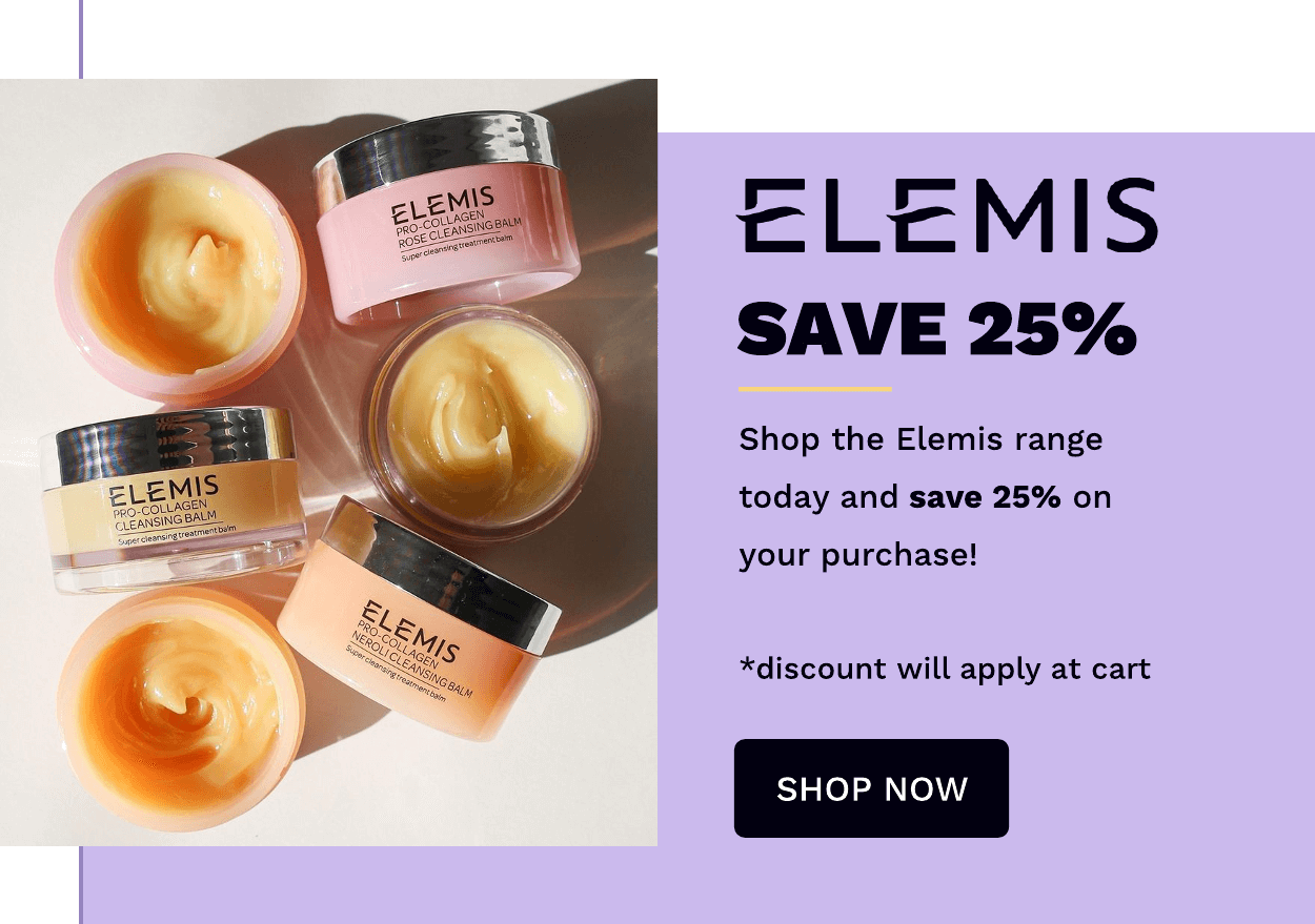 ELEMIS SAVE 25%