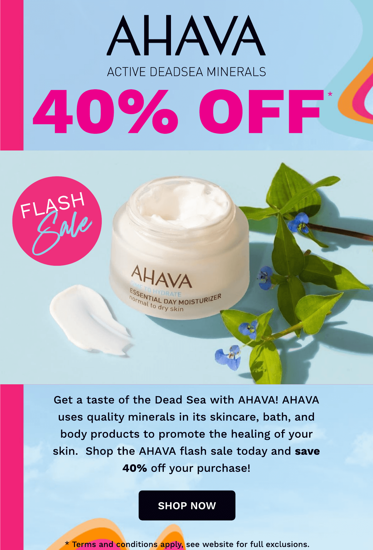 40% OFF AHAVA FLASH SALE