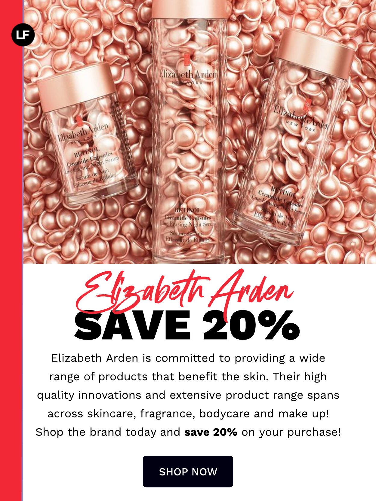 ELIZABETH ARDEN SAVE 20%